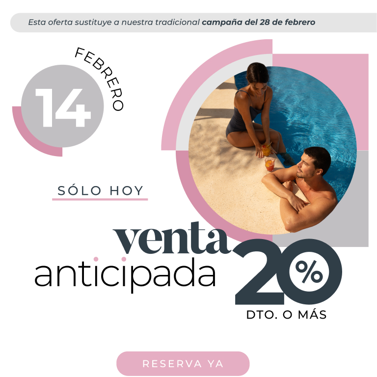 Venta Anticipada 14 Febrero 20% dto.