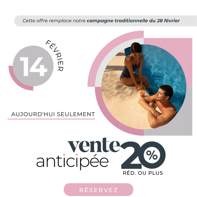 Vente anticipée 14 février 20% de réd.